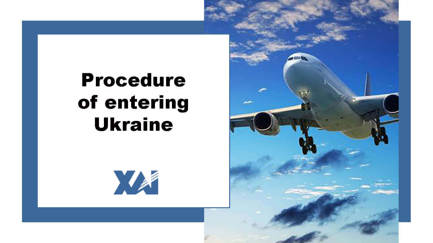 Procedure of entering Ukraine