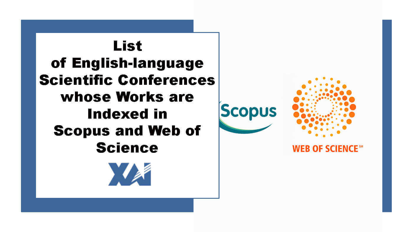 List of English-language scientific conferences whose works are indexed in Scopus and Web of Science