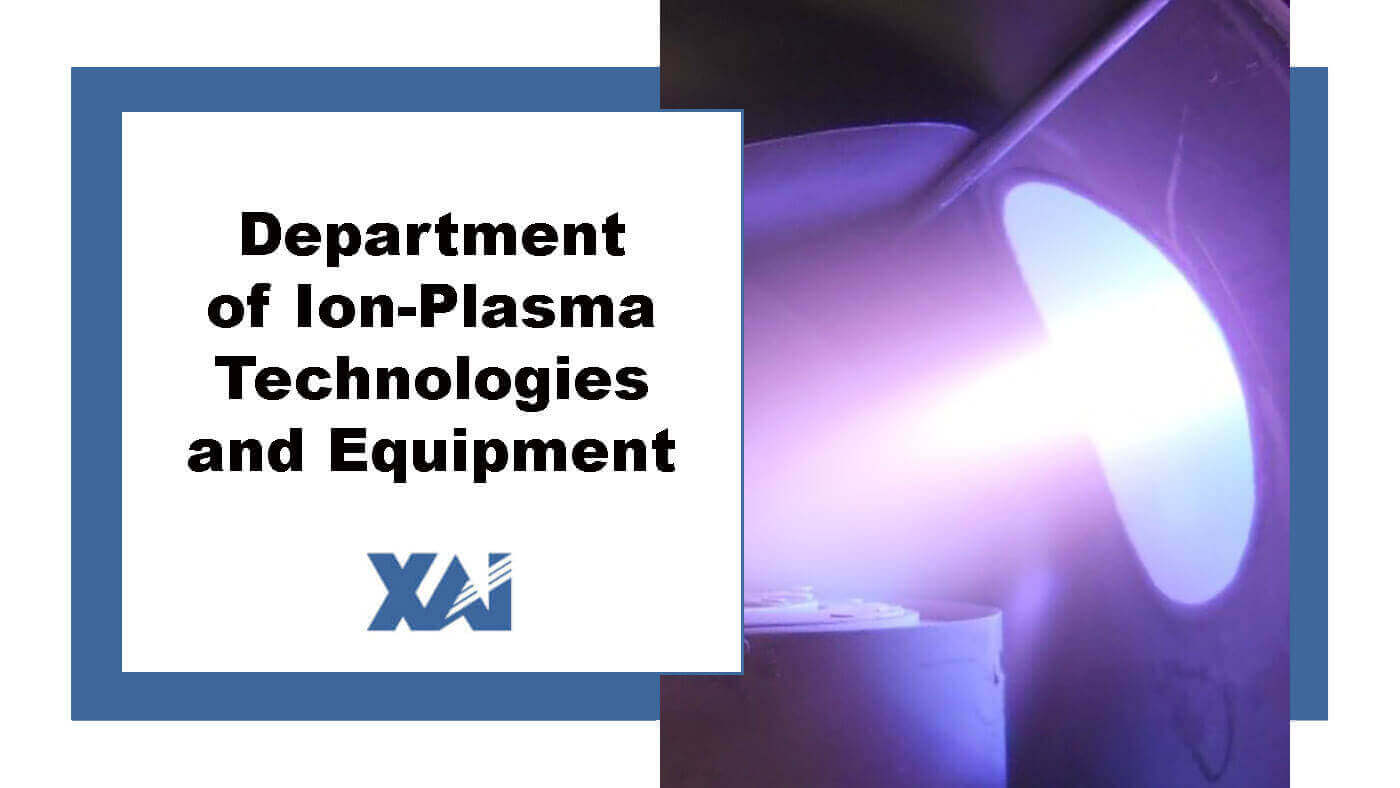Department of Ion-Plasma Technologies and Equipment