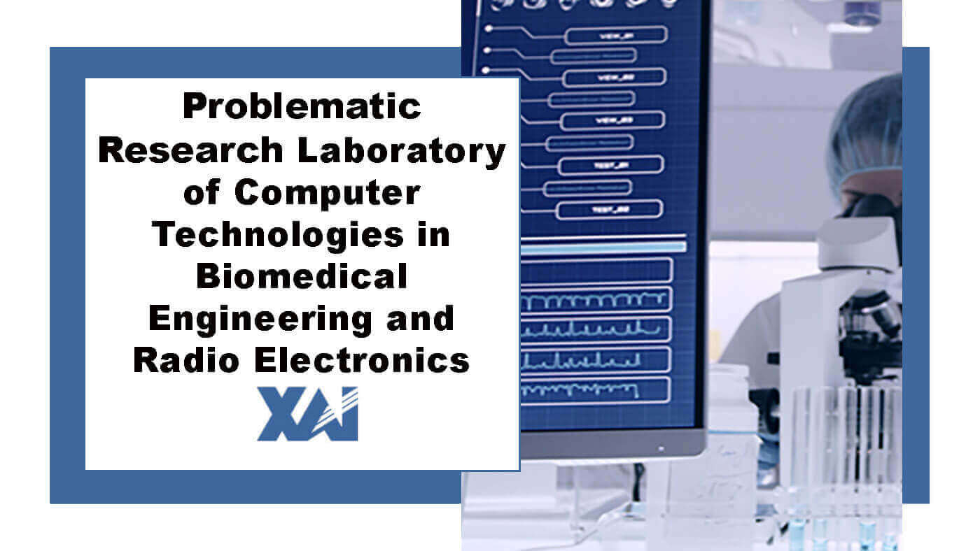 Problematic Research Laboratory of Computer Technologies in Biomedical Engineering and Radio Electronics