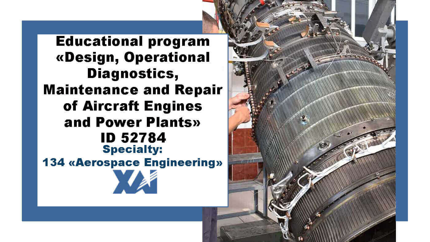 Design, Operational Diagnostics, Maintenance and Repair of Aircraft Engines and Power Plants