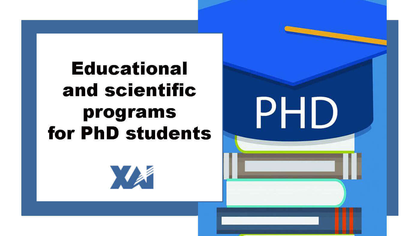 Educational and scientific programs for PhD