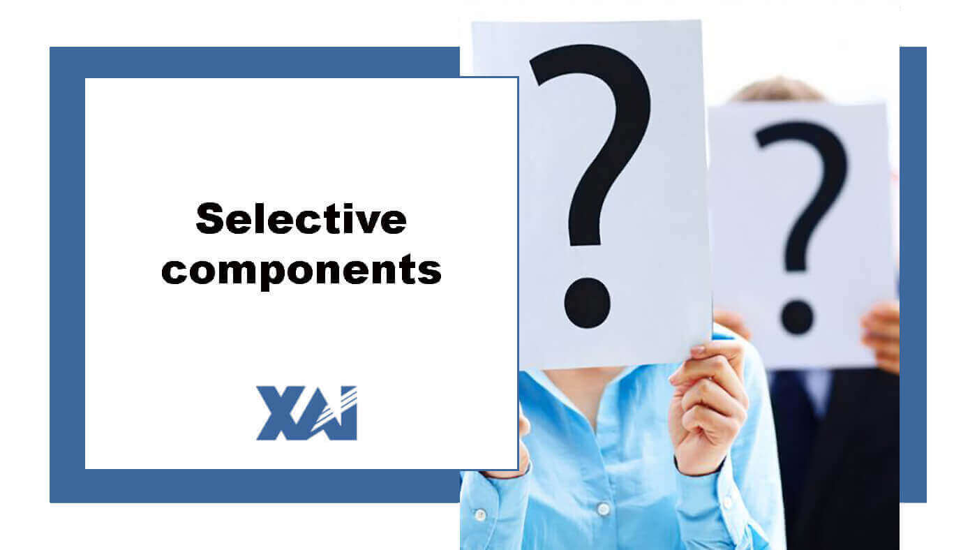 Selective components
